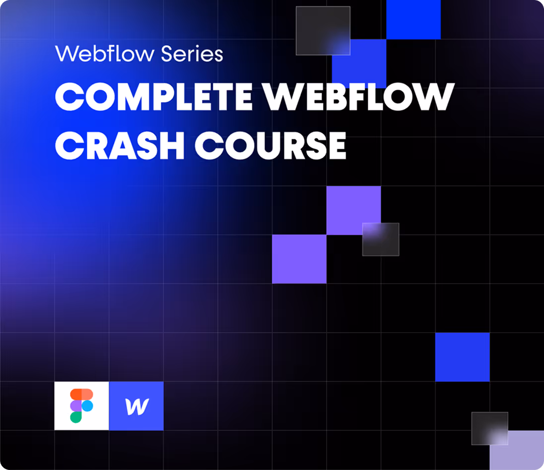 Complete Webflow Crash Course